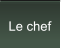 Le chef